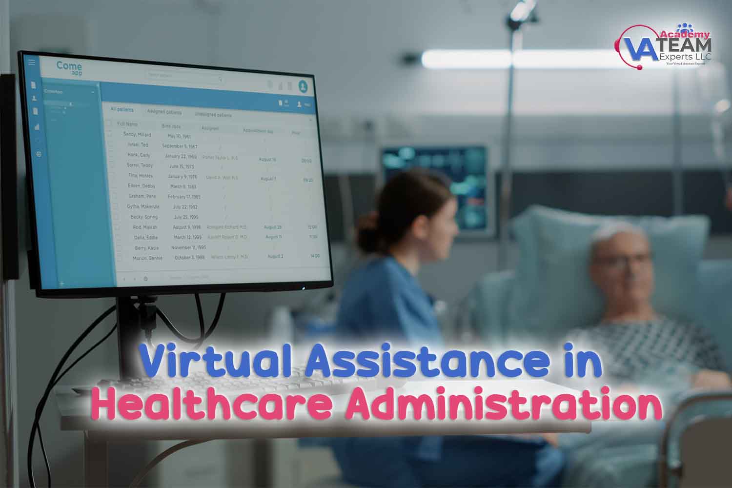 Virtual Assistance in Healthcare Administration (with Dennis)